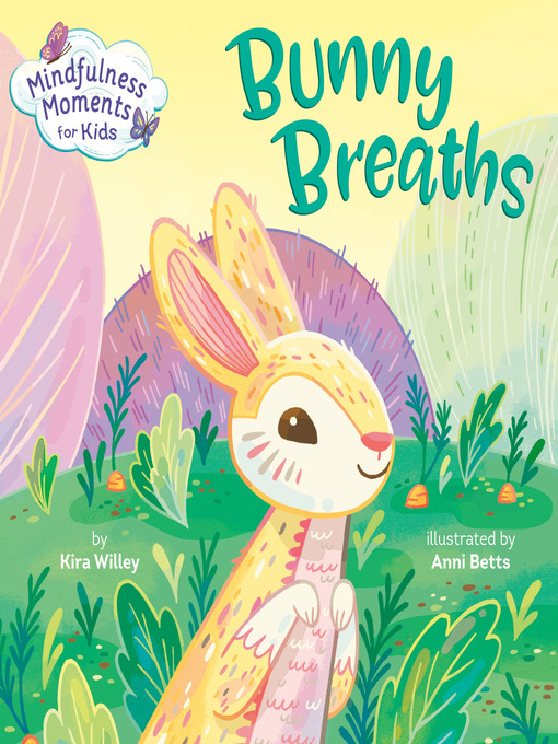 Title details for Mindfulness Moments for Kids by Kira Willey - Wait list
